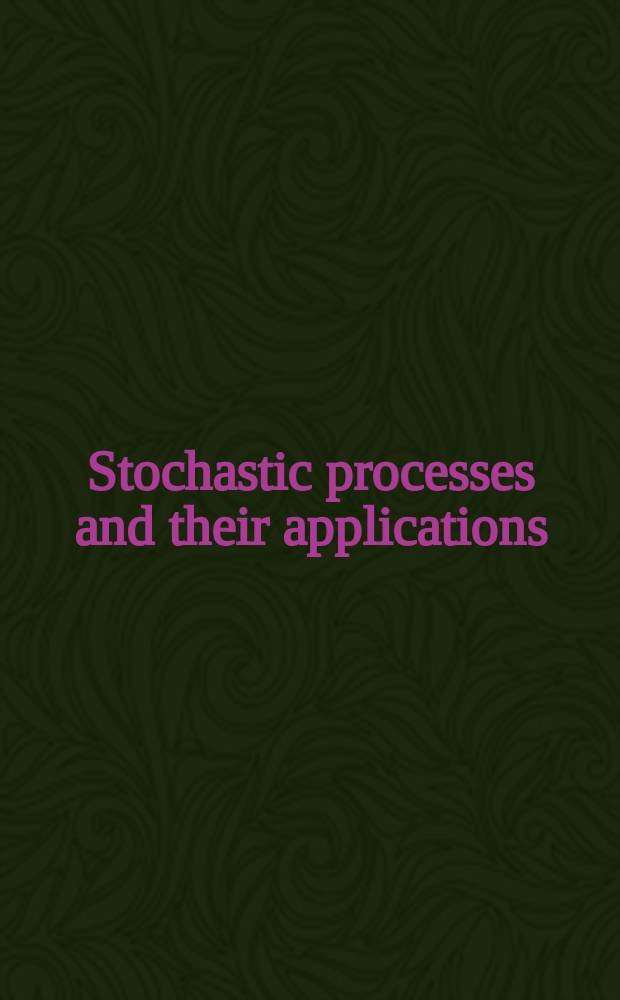 Stochastic processes and their applications