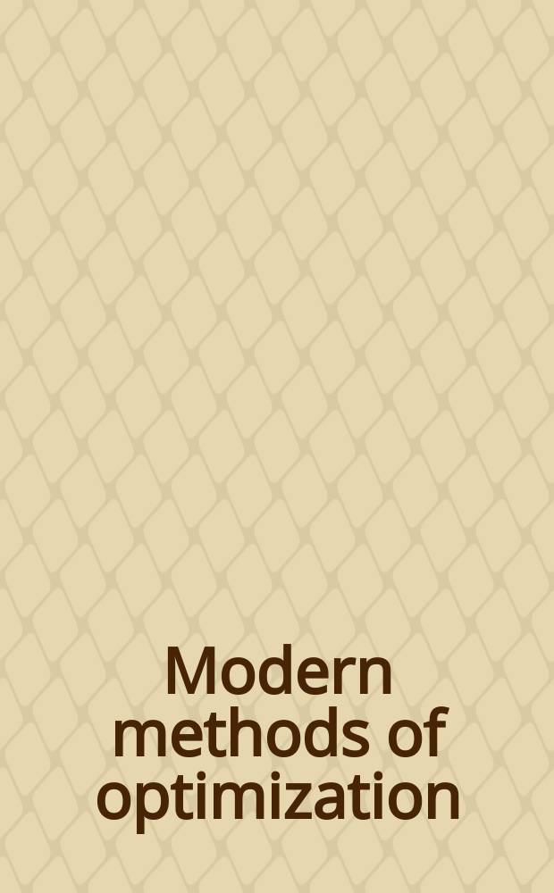 Modern methods of optimization