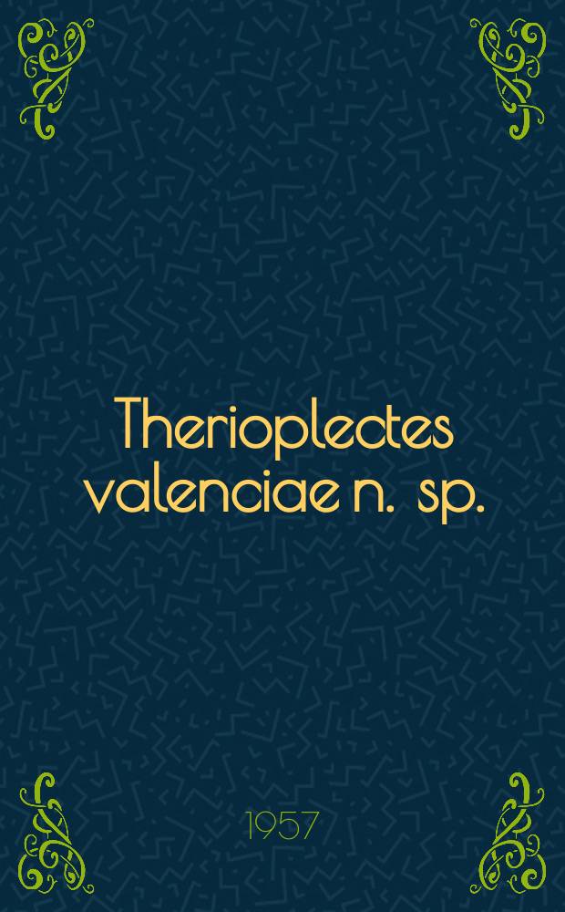 1 : Therioplectes valenciae n. sp.