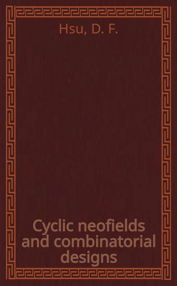 Cyclic neofields and combinatorial designs