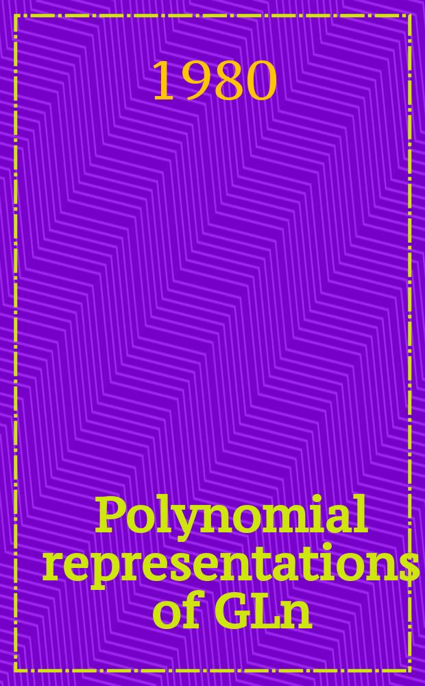 Polynomial representations of GLn