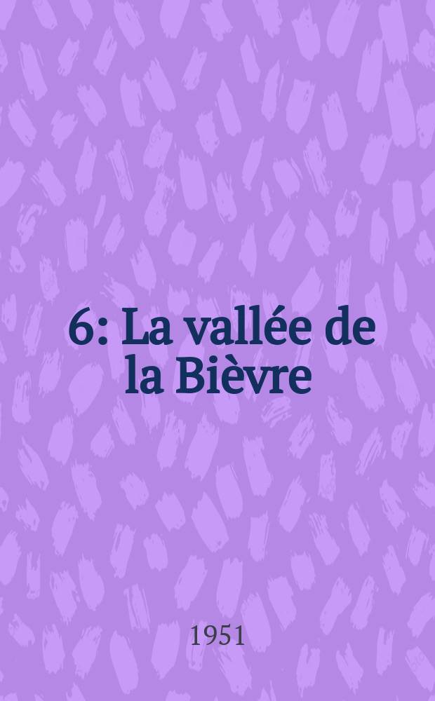[6] : La vallée de la Bièvre ; Saint-Médard ; La Mosquée de Paris ; La Halle aux Vins ; Le Jardin des plantes ; La Salpêtrière ; Le bourg Saint-Marcel ; Les Gobelins