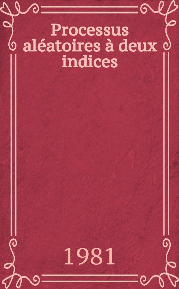 Processus aléatoires à deux indices