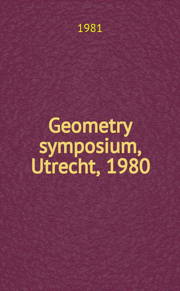 Geometry symposium, Utrecht, 1980