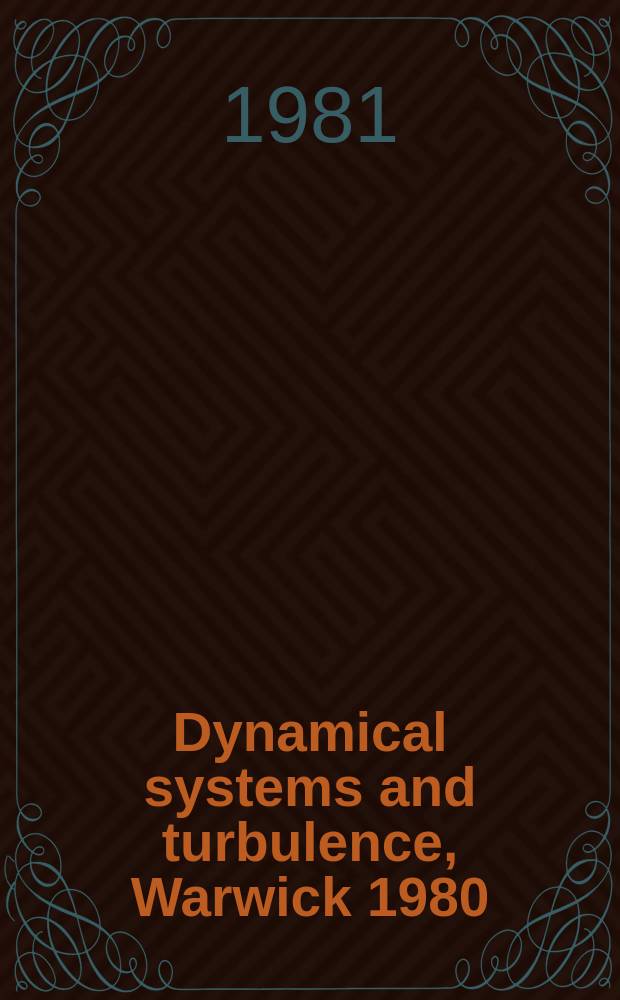 Dynamical systems and turbulence, Warwick 1980