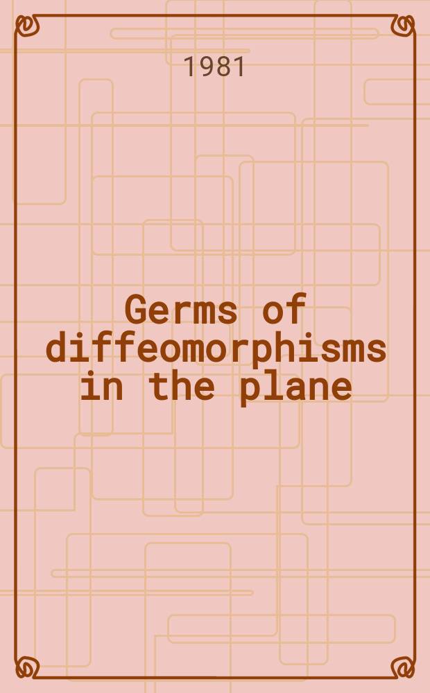 Germs of diffeomorphisms in the plane