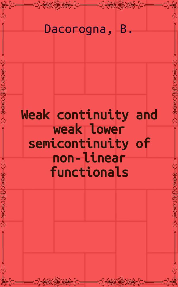 Weak continuity and weak lower semicontinuity of non-linear functionals