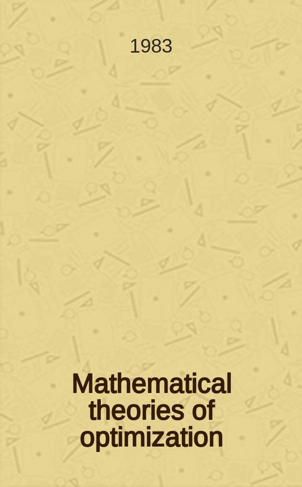 Mathematical theories of optimization