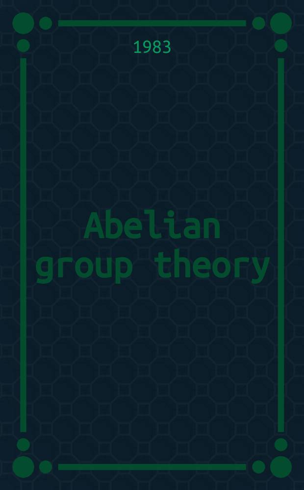 Abelian group theory