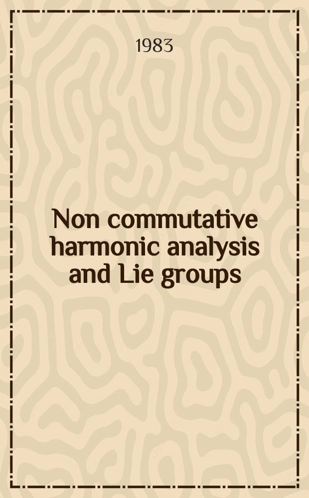 Non commutative harmonic analysis and Lie groups