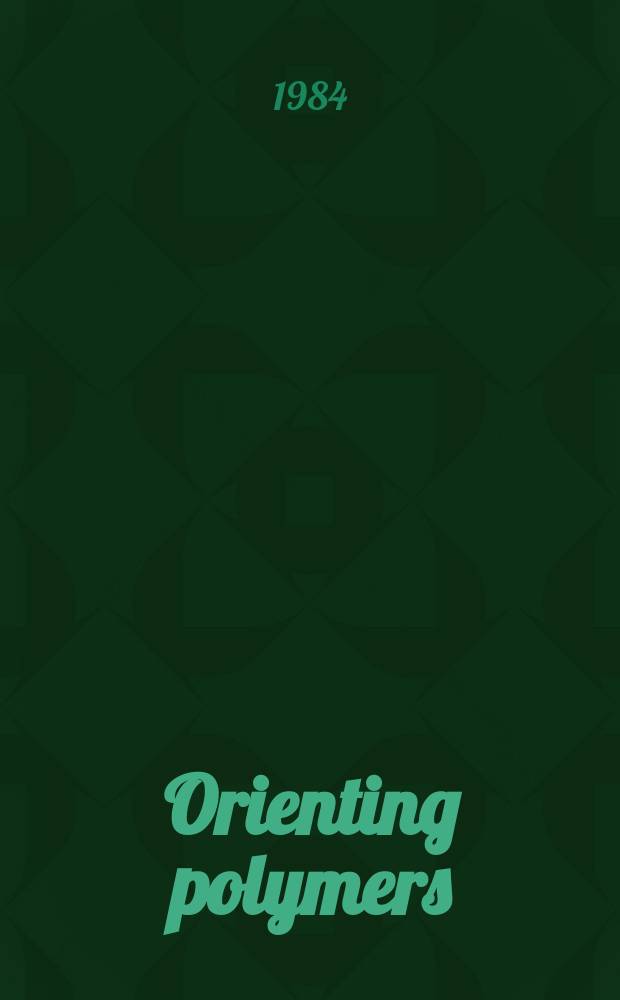 Orienting polymers