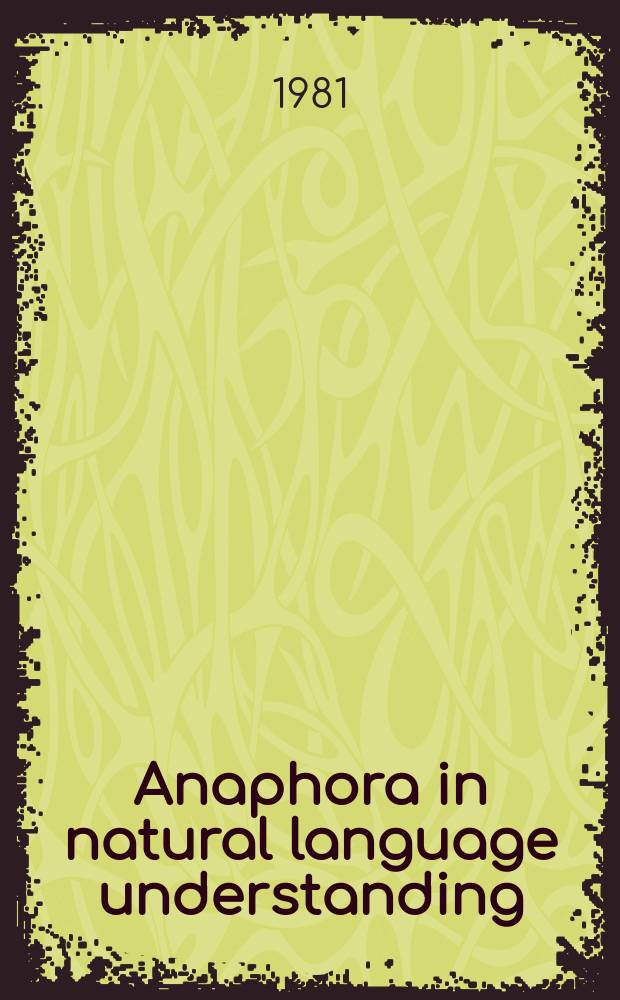 Anaphora in natural language understanding
