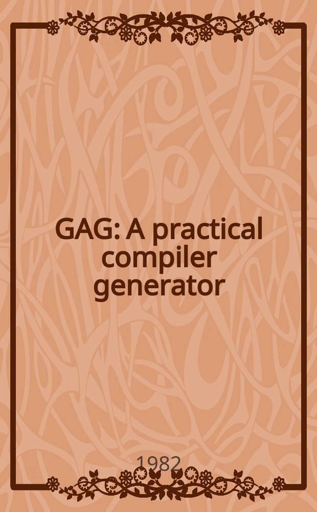 GAG: A practical compiler generator