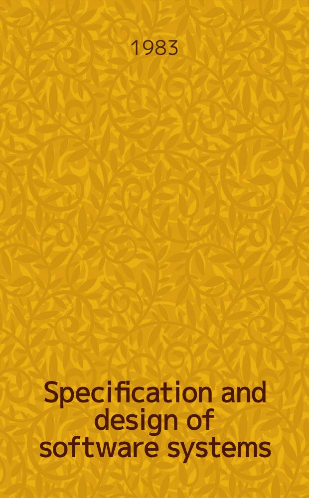 Specification and design of software systems