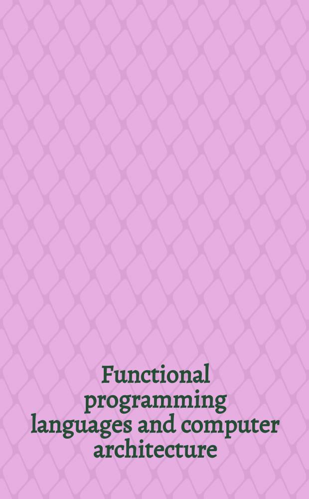Functional programming languages and computer architecture