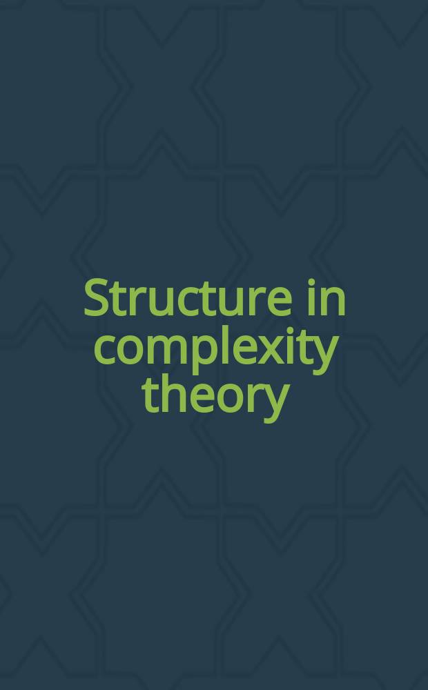 Structure in complexity theory