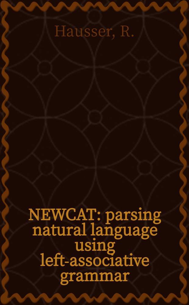 NEWCAT: parsing natural language using left-associative grammar