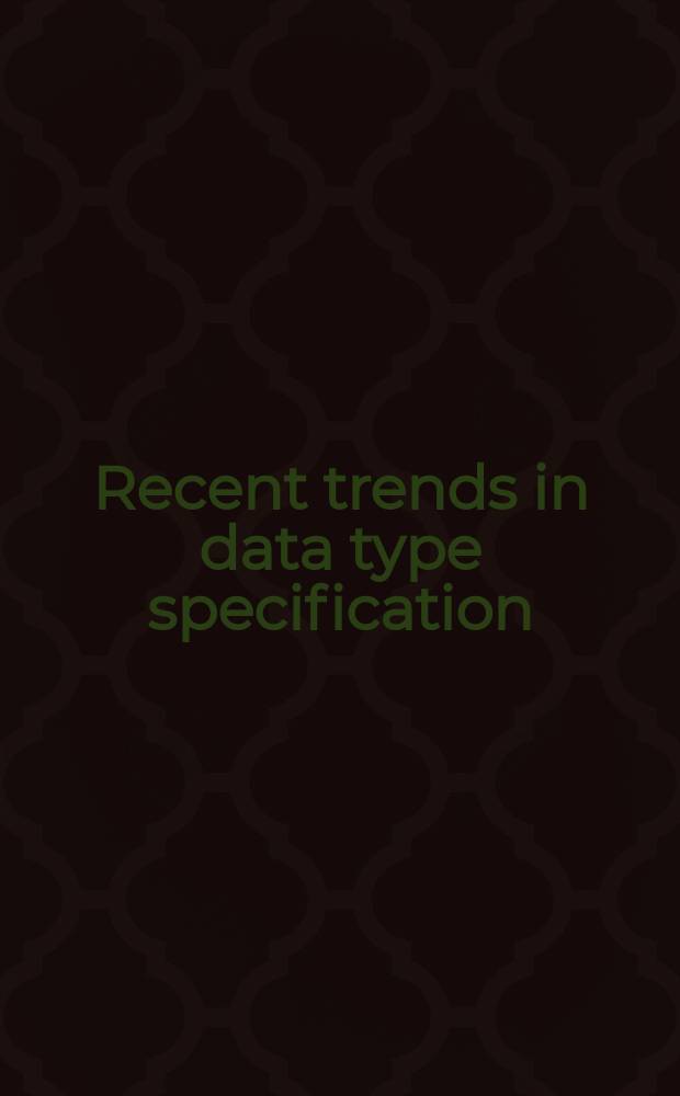 Recent trends in data type specification