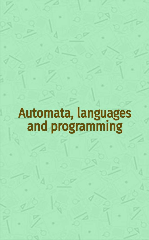 Automata, languages and programming