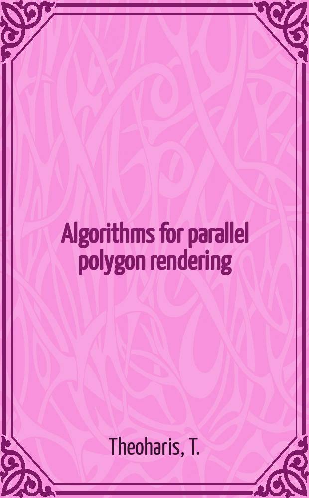 Algorithms for parallel polygon rendering