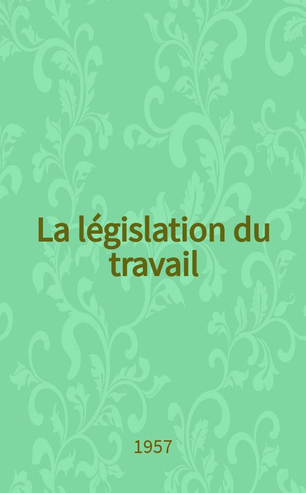 3 : La législation du travail