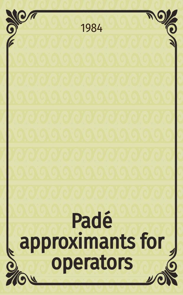 Padé approximants for operators