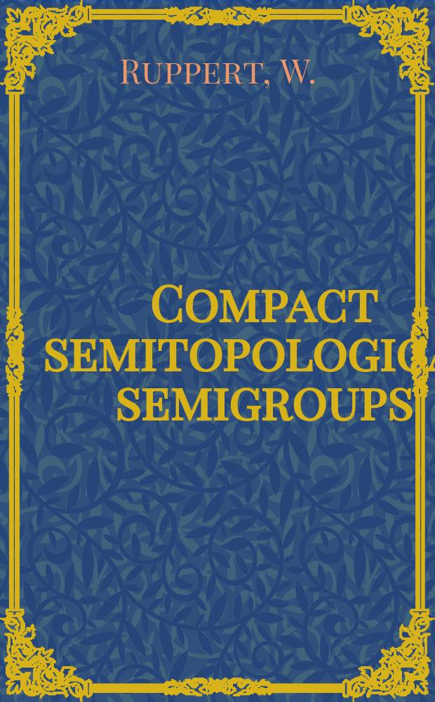 Compact semitopological semigroups