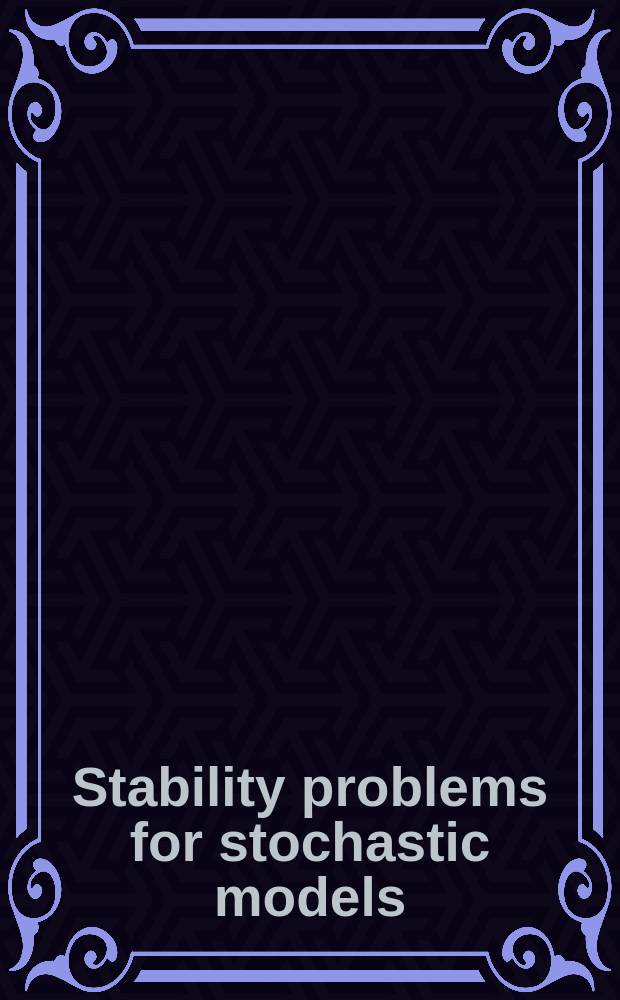 Stability problems for stochastic models