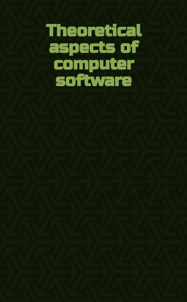 Theoretical aspects of computer software