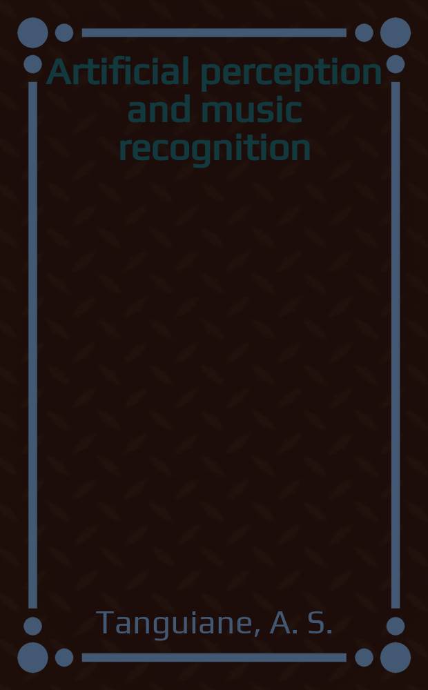 Artificial perception and music recognition