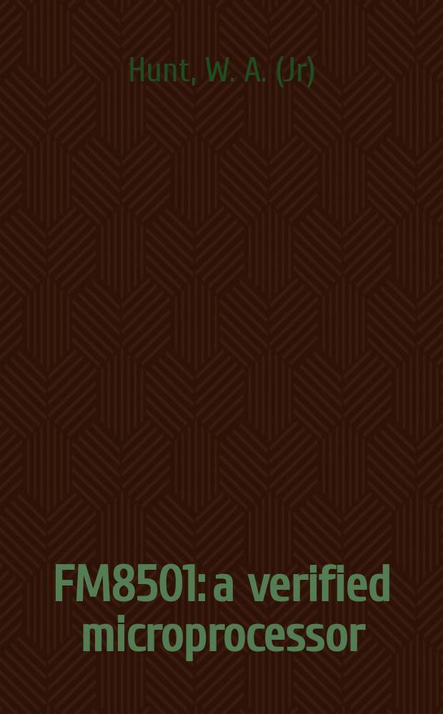 FM8501: a verified microprocessor