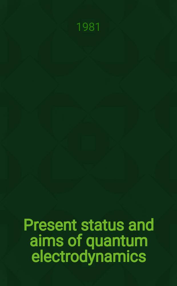 Present status and aims of quantum electrodynamics