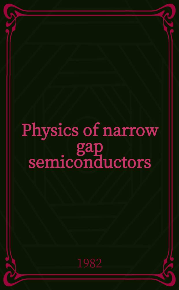 Physics of narrow gap semiconductors