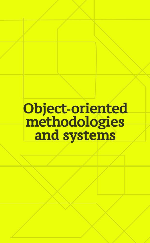 Object-oriented methodologies and systems