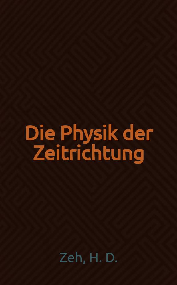 Die Physik der Zeitrichtung
