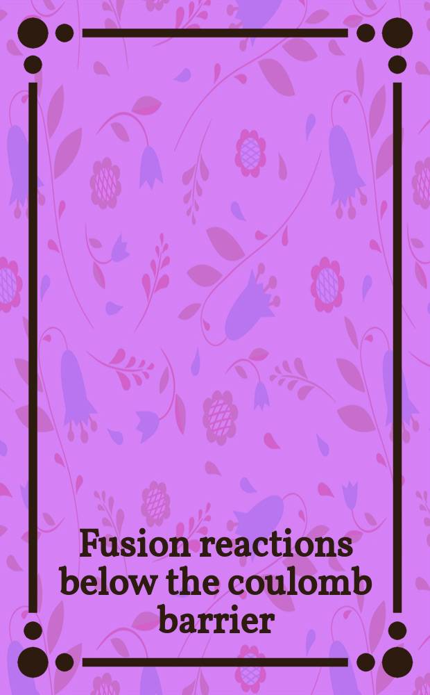 Fusion reactions below the coulomb barrier