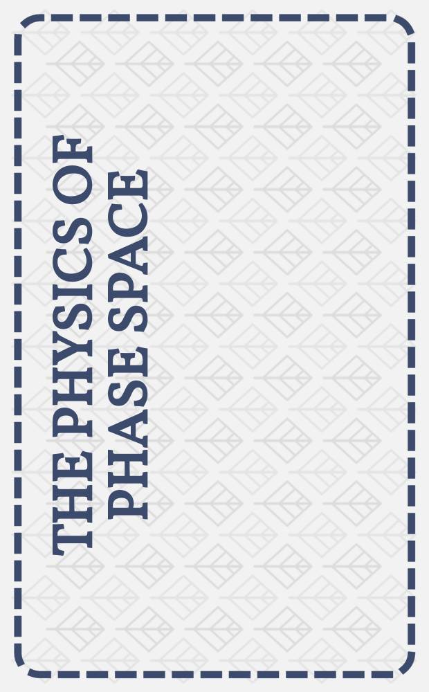 The physics of phase space