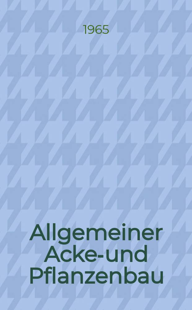 1 : Allgemeiner Acker- und Pflanzenbau