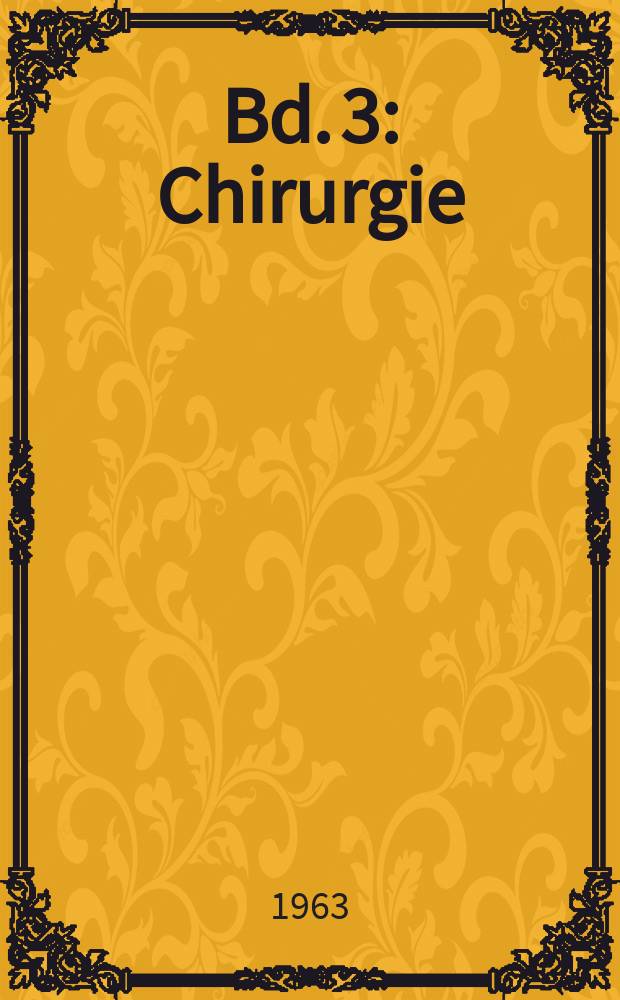 Bd. 3 : Chirurgie