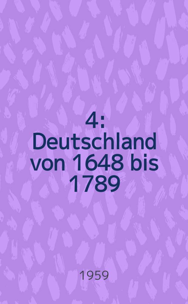[4] : Deutschland von 1648 bis 1789