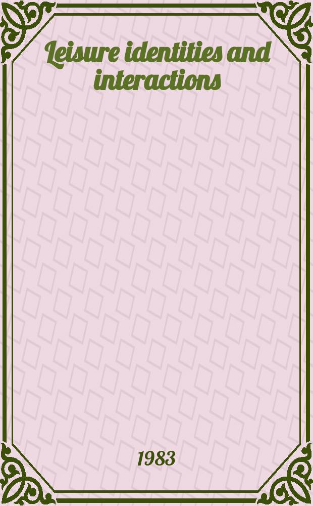 1 : Leisure identities and interactions