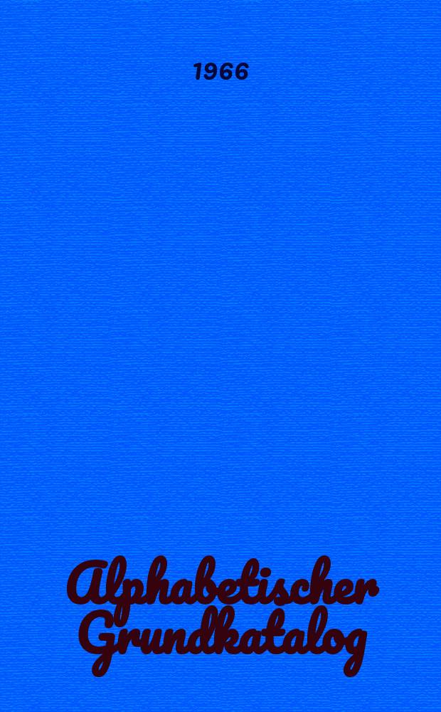 Alphabetischer Grundkatalog ; Schriftenreihen ; Stichwortverzeichnis