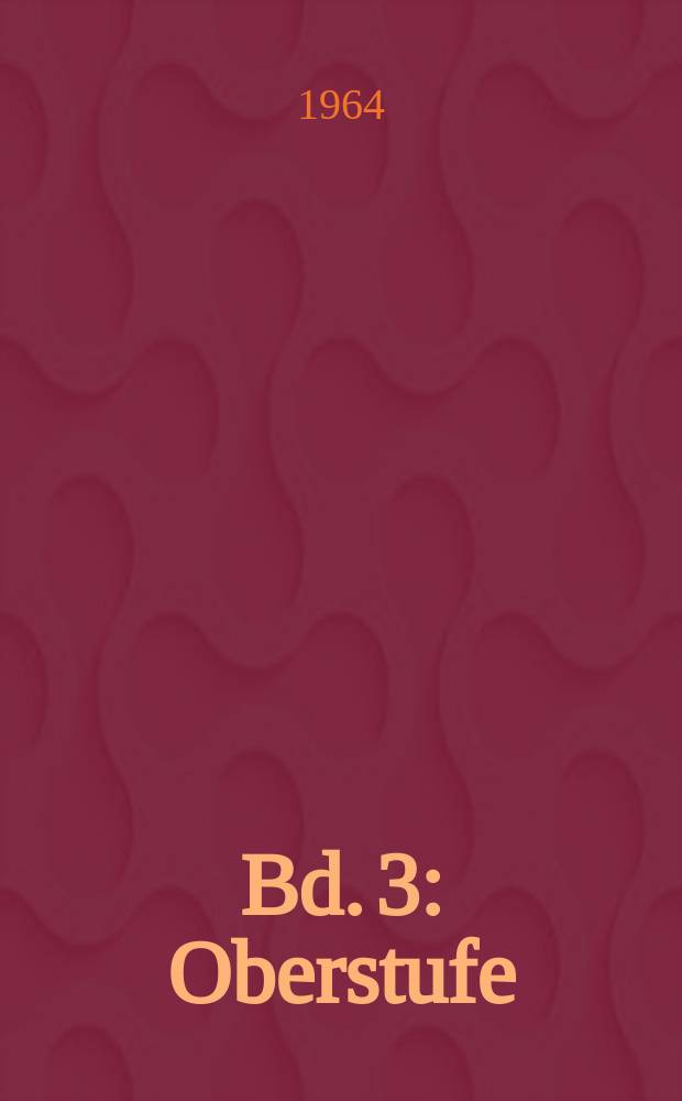 Bd. 3 : Oberstufe
