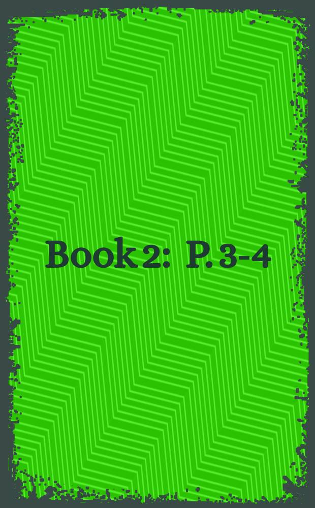 Book 2 : P. 3-4