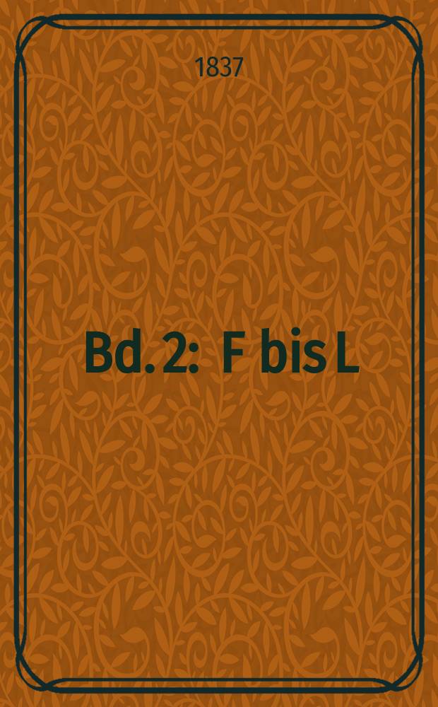 Bd. 2 : F bis L