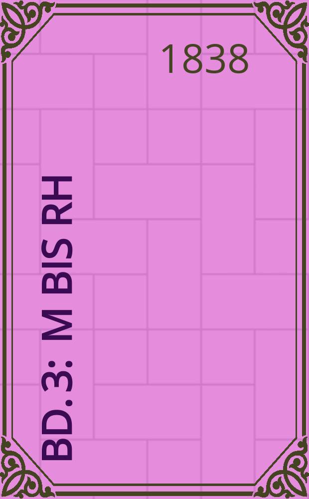 Bd. 3 : M bis Rh