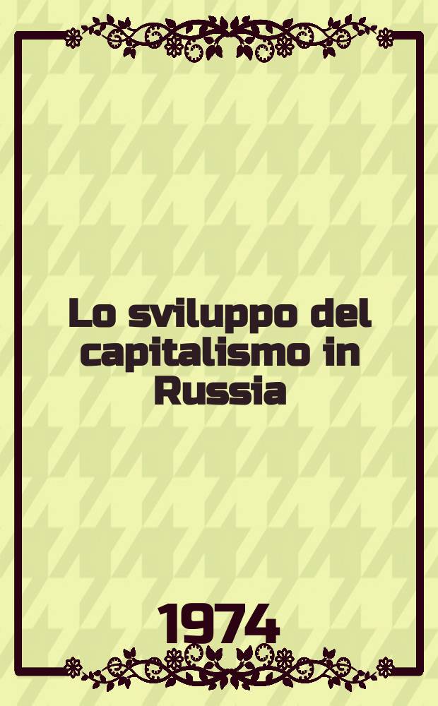 3 : Lo sviluppo del capitalismo in Russia