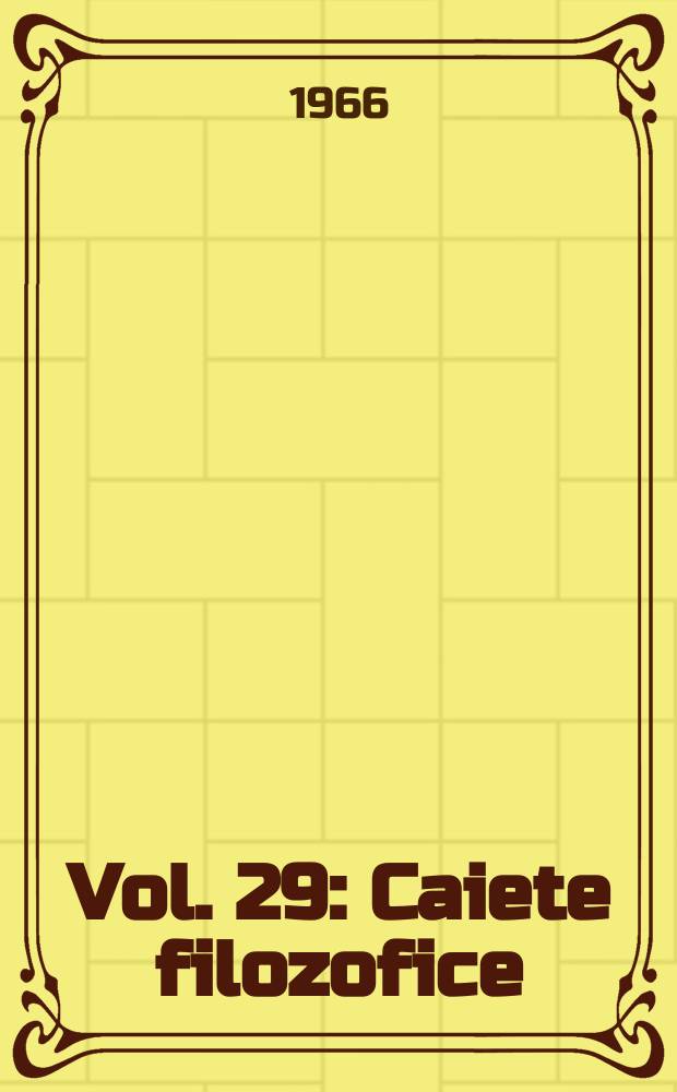 Vol. 29 : Caiete filozofice