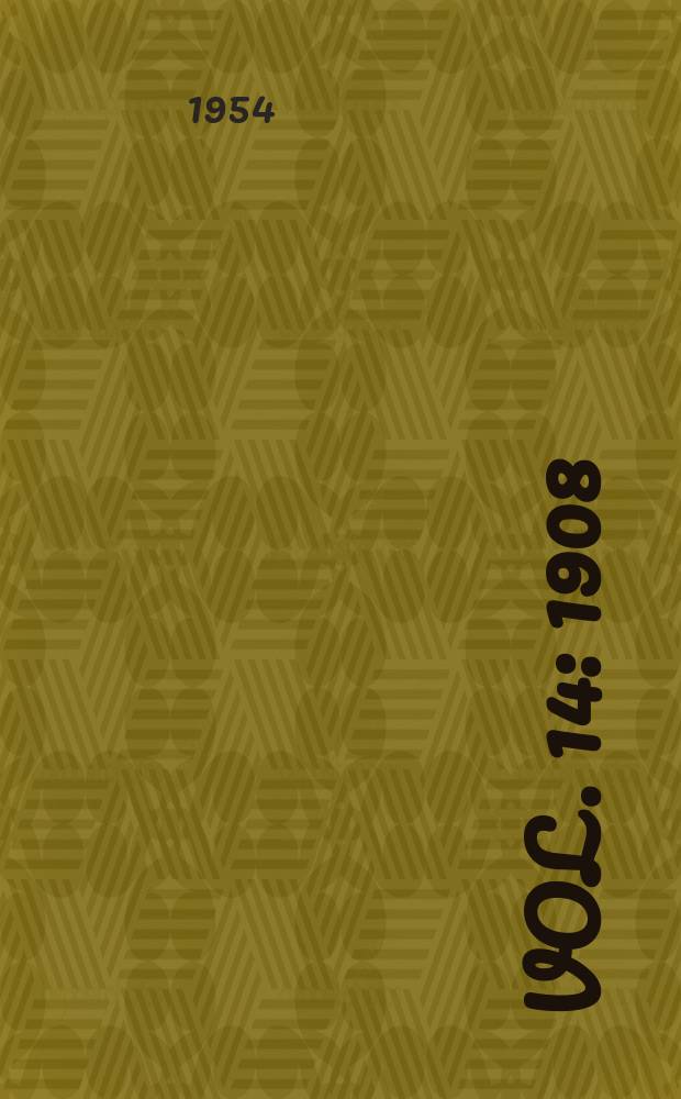 Vol. 14 : 1908