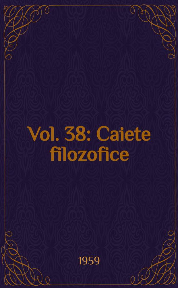 Vol. 38 : Caiete filozofice
